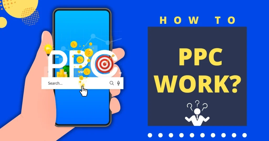 How Does PPC Work?